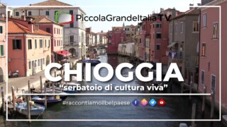 Chioggia - Piccola Grande Italia